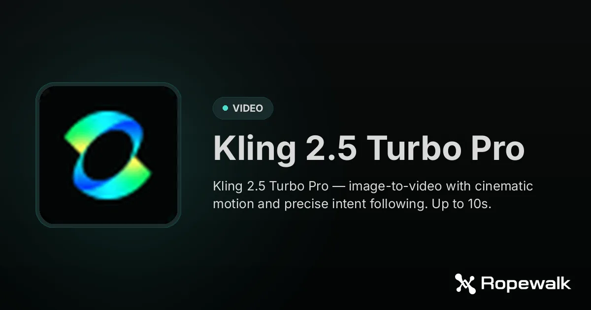 Kling 2.5 Turbo Pro — AI Video Generator | Ropewalk